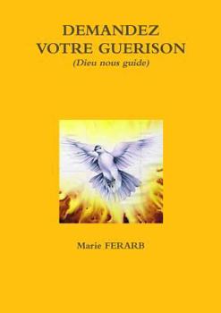Paperback Demandez Votre Guérison (French Edition) [French] Book