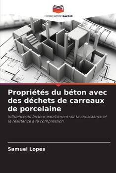 Paperback Propriétés du béton avec des déchets de carreaux de porcelaine [French] Book