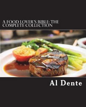 Paperback A Food Lover's Bible: The Complete Collection Book