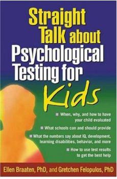 Hardcover Straight Talk about Psychological Testing for Kids Book