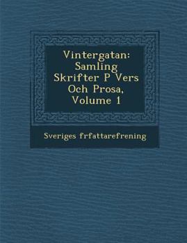 Paperback Vintergatan: Samling Skrifter P Vers Och Prosa, Volume 1 [Swedish] Book
