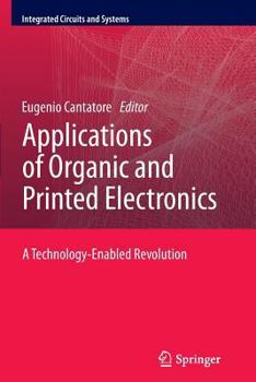 Paperback Applications of Organic and Printed Electronics: A Technology-Enabled Revolution Book