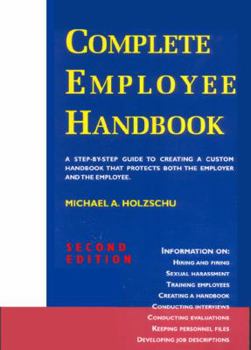 Paperback The Complete Employee Handbook: A Guide for Small and Medium Businesses Book