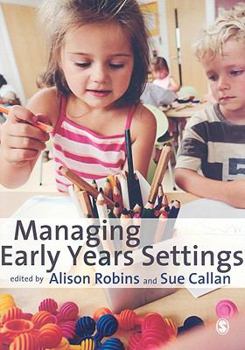 Paperback Managing Early Years Settings: Supporting and Leading Teams Book
