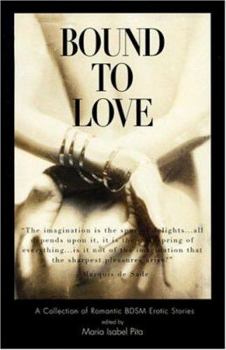 Paperback bound to Love: A Collection of Romatntic BDSM Erotic Stories Book