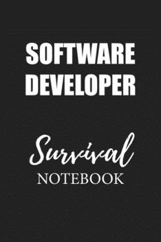 Software Developer Survival Notebook: Small Undated Weekly Planner for Work and Personal Everyday Use Habit Tracker Password Logbook Music Review Playlist Diary Journal