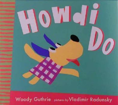 Hardcover Howdi Do (Radunsky/Guthrie) Book
