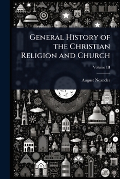 General History of the Christian Religion and Church
