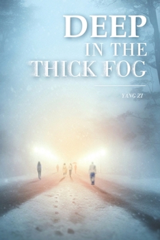 Paperback Deep in the Thick Fog Book