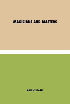 Paperback Magicians and Masters Book