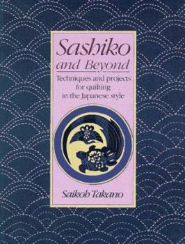 Paperback Sashiko and Beyond: Techniques for Quilting in the Japanese Style Book