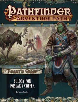 Paperback Pathfinder Adventure Path: Eulogy for Roslar's Coffer (Tyrant's Grasp 2 of 6) Book