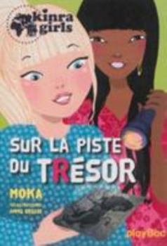 Hardcover Kinra Girls - Sur La Piste Du Tresor - Tome 9 [French] Book