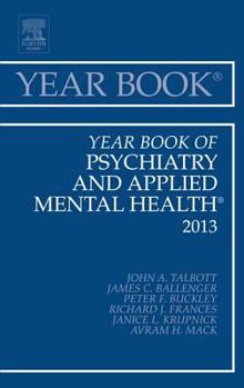 Hardcover Year Book of Psychiatry and Applied Mental Health 2013: Volume 2013 Book