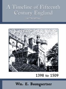 Paperback A Timeline of Fifteenth Century England - 1398 to 1509 Book