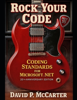 Paperback Rock Your Code: Coding Standards for Microsoft .NET (20th Anniversary Edition) Book