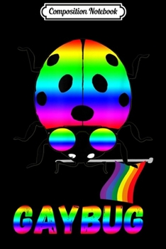 Composition Notebook: LGBT Ladybug Gay Bug Pride March Rainbow Insects Supporter  Journal/Notebook Blank Lined Ruled 6x9 100 Pages