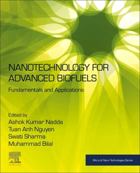 Paperback Nanotechnology for Advanced Biofuels: Fundamentals and Applications Book