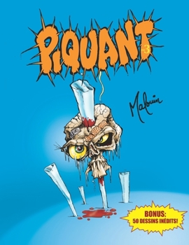 Paperback Piquant #3: recueil d'illustrations mordantes [French] Book