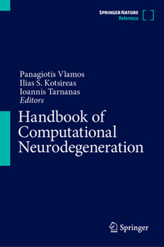 Hardcover Handbook of Computational Neurodegeneration Book
