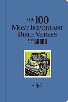 Hardcover The 100 Most Important Verses for Teens Book