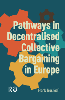 Hardcover Pathways in Decentralised Collective Bargaining in Europe Book