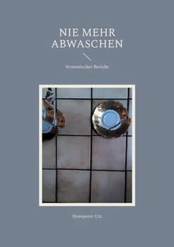 Paperback Nie mehr abwaschen [German] Book