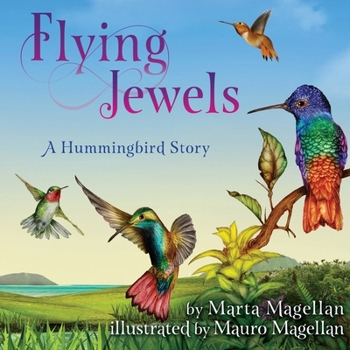 Paperback Flying Jewels: A Hummingbird Story Book