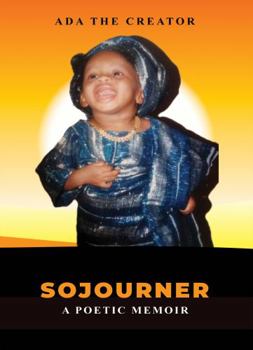 Paperback SOJOURNER: A Poetry Memoir Book