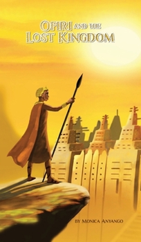 Hardcover Ofiri and the lost Kingdom Book