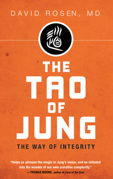 The Tao of Jung: The Way of Integrity (Arkana)