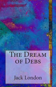 Paperback The Dream of Debs Book