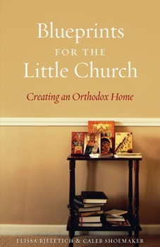 Paperback Blueprints for the Little Church: Creating the Church in Your Home Book