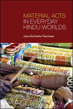 Paperback Material Acts in Everyday Hindu Worlds Book