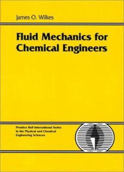 Paperback Fluid Mechanics for Chemical Engineers Book