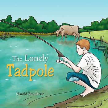 Paperback The Lonely Tadpole Book
