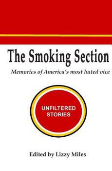 Paperback The Smoking Section: Memories of America's most hated vice Book