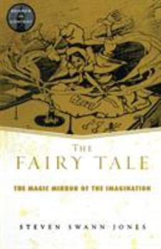 The Fairy Tale: The Magic Mirror of the Imagination