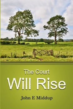 Paperback The Court Will Rise Book