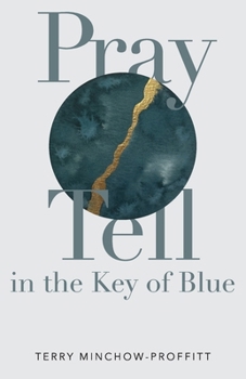 Paperback Pray Tell in the Key of Blue Book