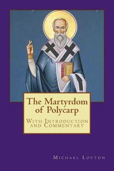 The Martyrdom of Polycarp