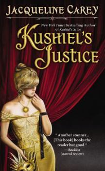Kushiel's Justice - Book #5 of the Kushiel's Universe