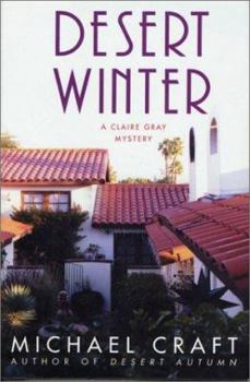 Desert Winter: A Claire Gray Mystery - Book #2 of the Claire Gray Mystery