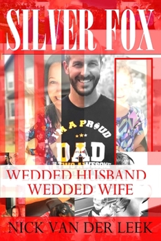 Paperback Silver Fox: Wedded Husband, Wedded Wife Book