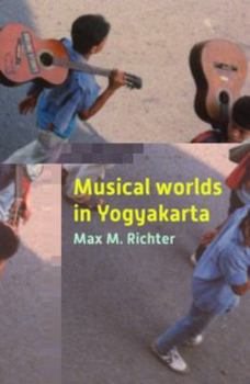 Musical Worlds of Yogyakarta - Book #281 of the Verhandelingen van het Koninklijk Instituut voor Taal-, Land- en Volkenkunde