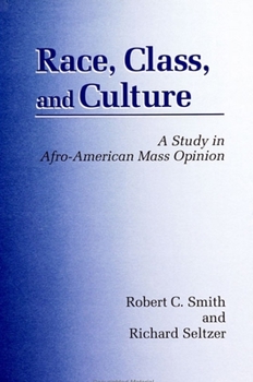 Paperback Race, Class, and Culture: A Study in Afro-American Mass Opinion Book