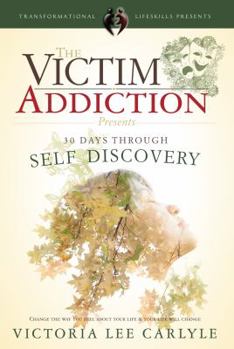 Paperback Victim Addiction: 30 Days Through Self Discovery Book