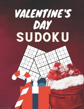 Paperback Valentine's Day Sudoku: Valentine's Day Sudoku Brain Game, Sudoku Puzzles With Solutions, Sudoku Puzzles For Adults Book