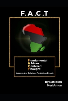 Paperback F.A.C.T.: Lessons And Solutions For African People Book
