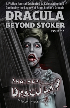 Paperback Dracula Beyond Stoker Issue 2.5: Another Dracula? Book